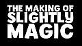 The Making of Slightly Magic Book - pdf