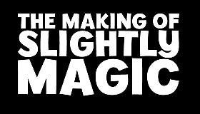The Making of Slightly Magic Book - pdf