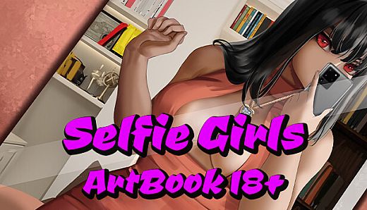 Selfie Girls - Artbook 18+