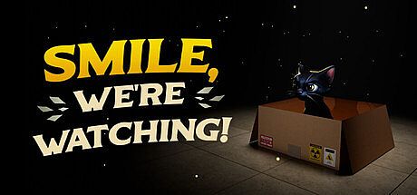 Smile, We're Watching