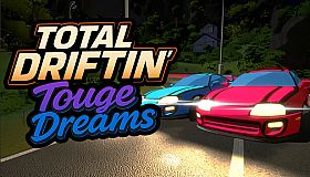 TOTAL DRIFTIN': Touge Dreams