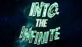 Into the Infinite