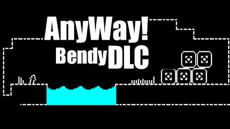 AnyWay! - Bendy! DLC