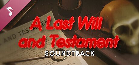 A Last Will and Testament Soundtrack DLC