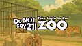 Do NOT say 21! - Take Layla to the zoo