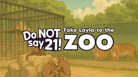Do NOT say 21! - Take Layla to the zoo DLC
