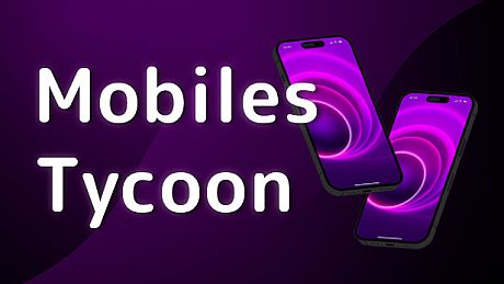 Mobiles Tycoon Game