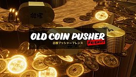 Old Coin Pusher Friends