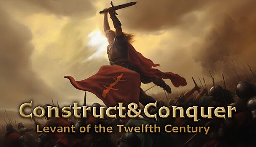 Construct&Conquer:The Levant in the 12th Century