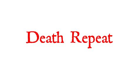 Death Repeat