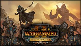 Total War: WARHAMMER II - Rise of the Tomb Kings