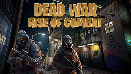 Dead War Rise of Combat