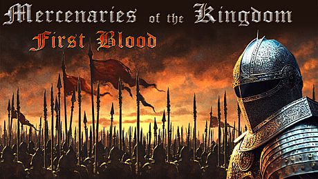 Mercenaries of the Kingdom: First Blood Game