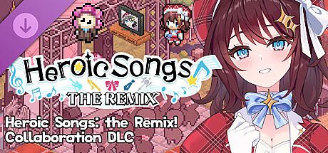 Syr and The Stars' Revival - Heroic Songs: the Remix! CollaborationDLC