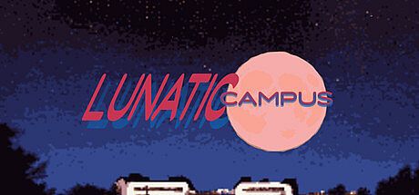LUNATIC CAMPUS Game