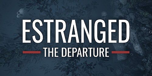 Estranged: The Departure