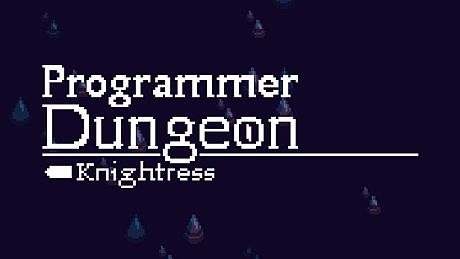 Programmer Dungeon Knightress Game