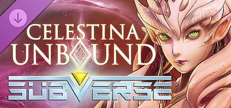 Subverse - Celestina Unbound DLC
