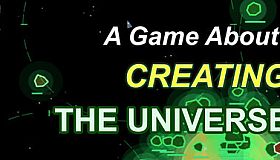 A Game About Creating The Universe