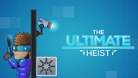 The Ultimate Heist Game