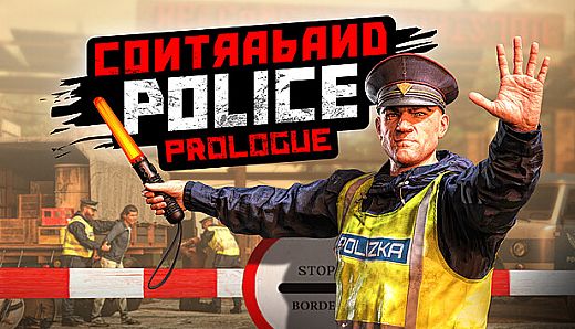 Contraband Police: Prologue