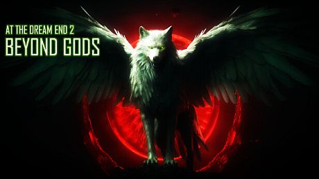 At the Dream End 2 - Beyond Gods Game