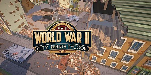 World War II City Rebirth Tycoon