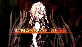A Mass of Dead