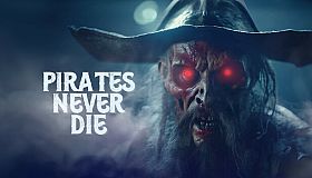 Pirates Never Die