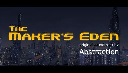 The Maker's Eden - Soundtrack
