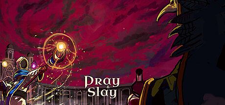 Pray & Slay Game