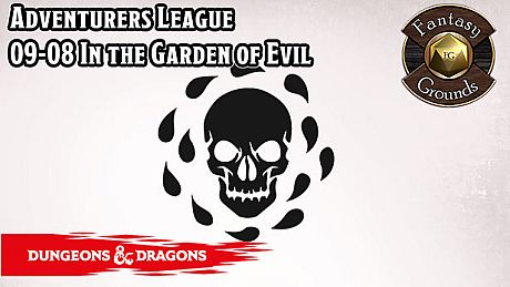 Fantasy Grounds - D&D Adventurers League 09-08 In the Garden of Evil DLC