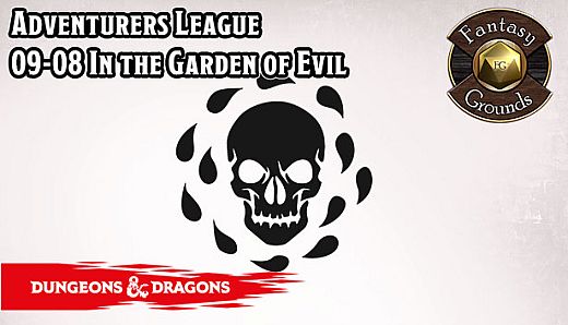 Fantasy Grounds - D&D Adventurers League 09-08 In the Garden of Evil