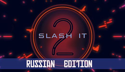 Slash it 2 - Russian Edition Pack