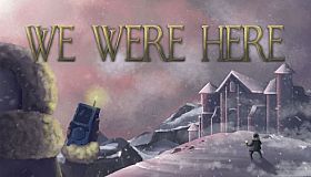 We Were Here