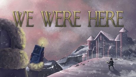 We Were Here Game