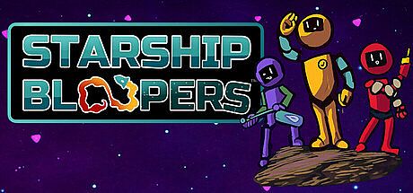 STARSHIP BLOOPERS Game