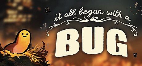 It All Began With a Bug