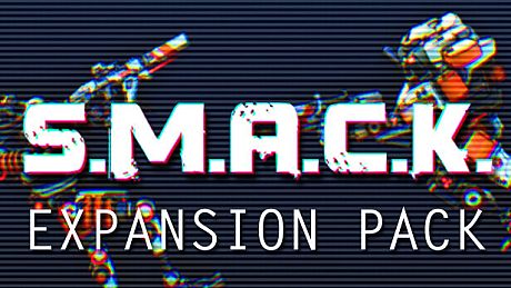 S.M.A.C.K. - Expansion Pack DLC