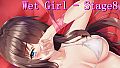 Wet Girl - Stage8