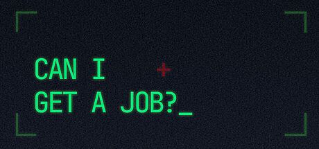Can I Get a Job? Game