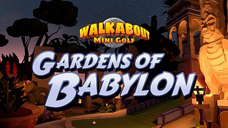 Walkabout Mini Golf: Gardens of Babylon DLC