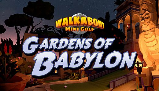 Walkabout Mini Golf: Gardens of Babylon