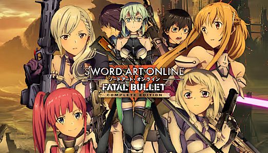 SWORD ART ONLINE: FATAL BULLET Complete Edition