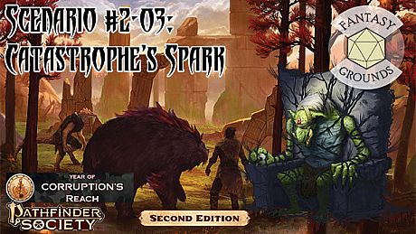Fantasy Grounds - Pathfinder 2 RPG - Pathfinder Society Scenario #2-03: Catastrophe's Spark DLC