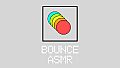 Bounce ASMR - Circle