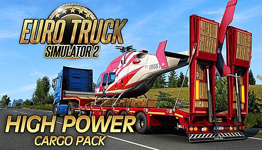 Euro Truck Simulator 2 - High Power Cargo Pack