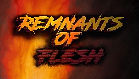 Remnants of Flesh