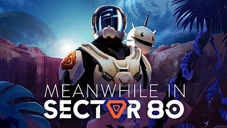 MEANWHILE IN SECTOR 80 Game