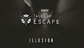 Tales of Escape - Illusion (VR)